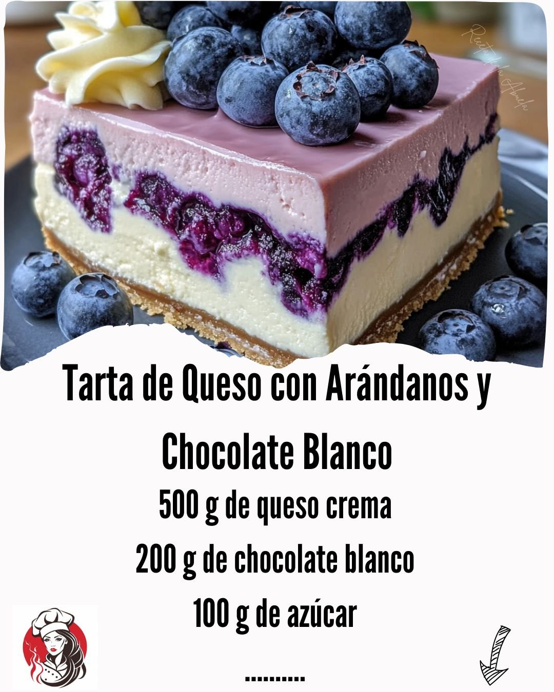 Tarta de Queso con Arándanos y Chocolate BlancoIngredientes:Para la base: 457325712_122162558750247296_7067093876196282873_n